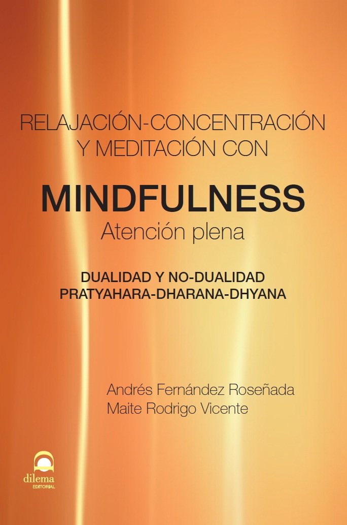 Relajación, conentración y meditación con Mindfulness- atención plena, de Rodrigo Vicente, Maite | portada del libro