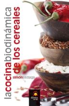 La cocina biodinámica de los cereales, de Simón Sistiaga | portada del libro