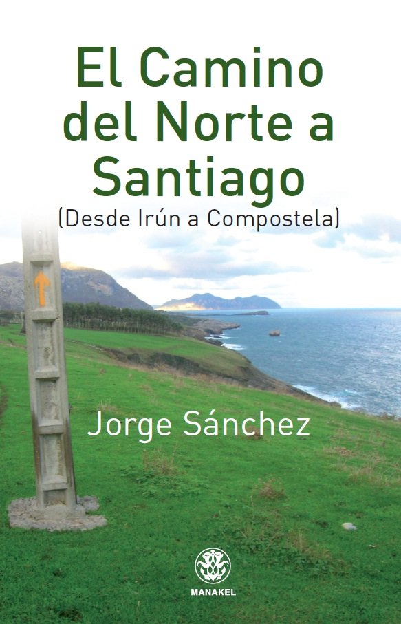 El Camino del Norte a Santiago, de Sánchez, Jorge | portada del libro