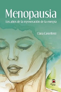Menopausia, de Castellotti, Clara | portada del libro