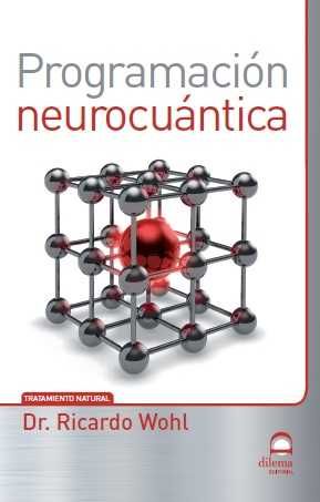 Programación neurocuántica, de Wohl | portada del libro