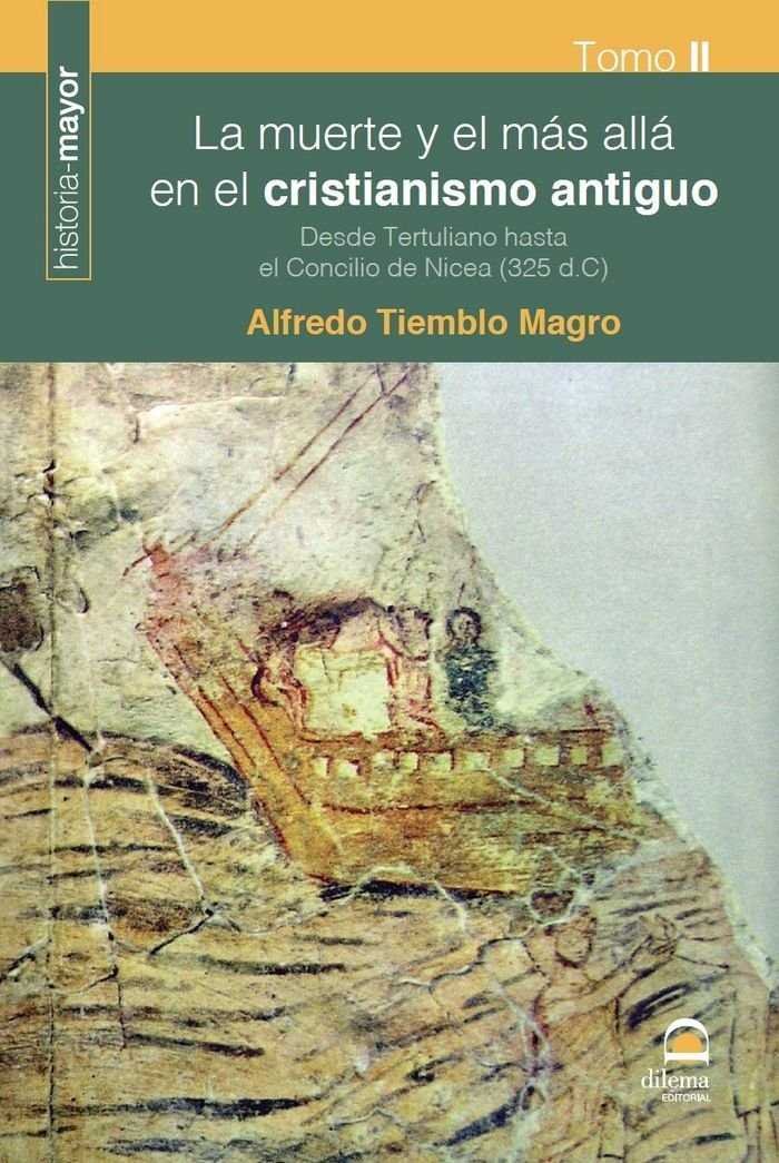 La muerte y el más allá en el cristianismo antiguo II, de Tiemblo Magro, Alfredo | portada del libro