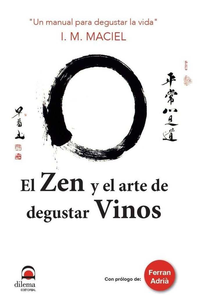 El Zen y el arte de degustar vinos, de Maciel, I. M. | portada del libro