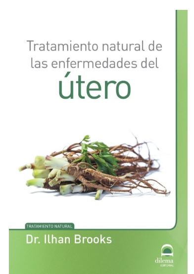 Tratamiento natural de las enfermedades del útero, de Masters. Desarrollo integral de la persona | portada del libro