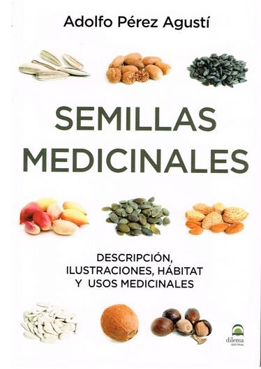 Semillas Medicinales, de Pérez Agustí, Adolfo | portada del libro
