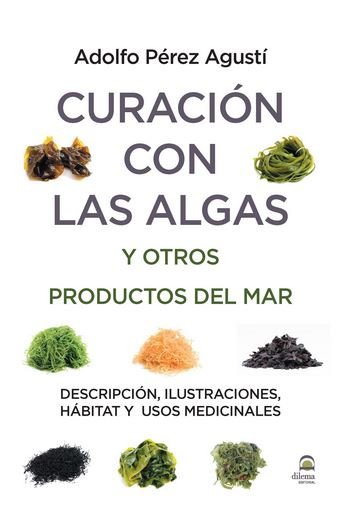 Curación con algas y otros productos del mar, de Pérez Agustí, Adolfo | portada del libro