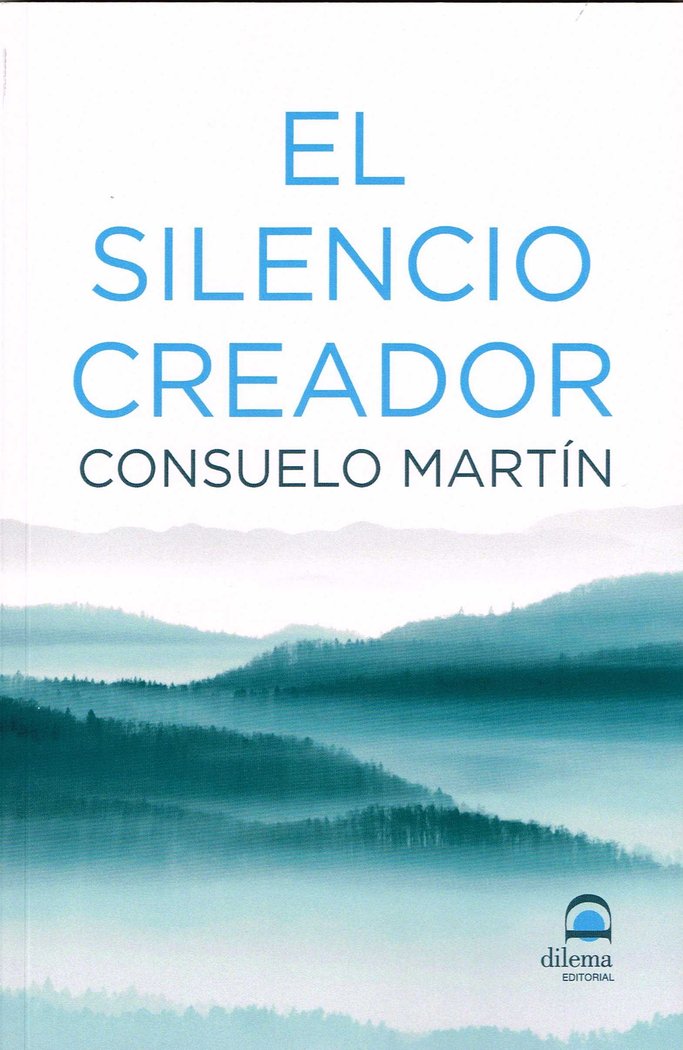 El silencio creador, de Martín, Consuelo | portada del libro