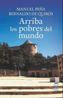 Arriba los pobres del mundo, de Peña Bernaldo de Quirós, Manuel | portada del libro