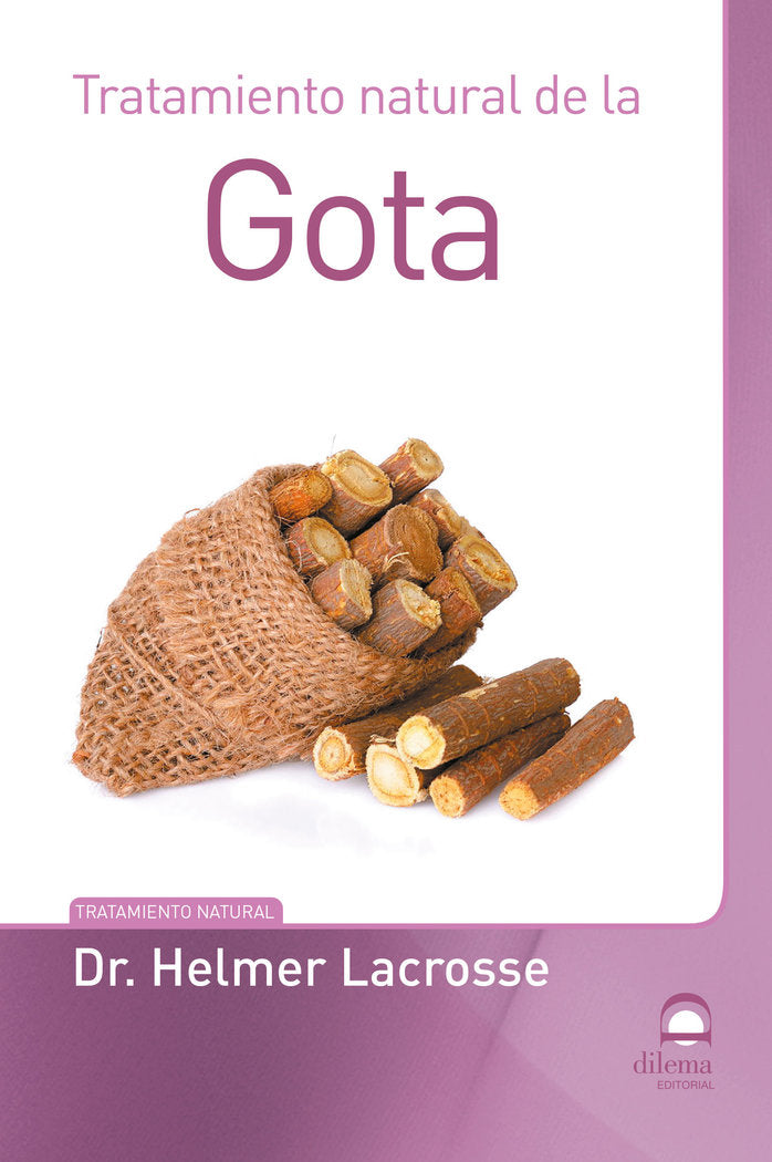 TRATAMIENTO NATURAL DE LA GOTA, de DR. HELMER LACROSSE | portada del libro