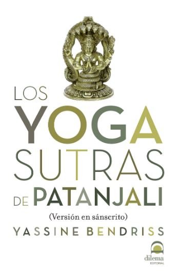 Los Yogasutras de Patanjali, de Brendiss, Yassine | portada del libro