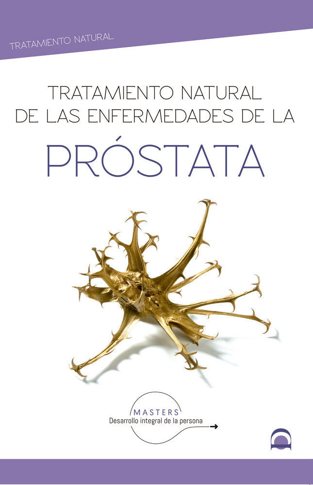 Tratamiento natural de las enfermedades de la próstata, de Desarrollo integral de la persona, Masters | portada del libro