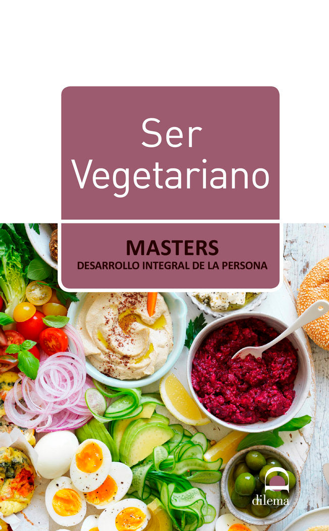 Ser Vegetariano, de Desarrollo integral de la persona, Masters | portada del libro