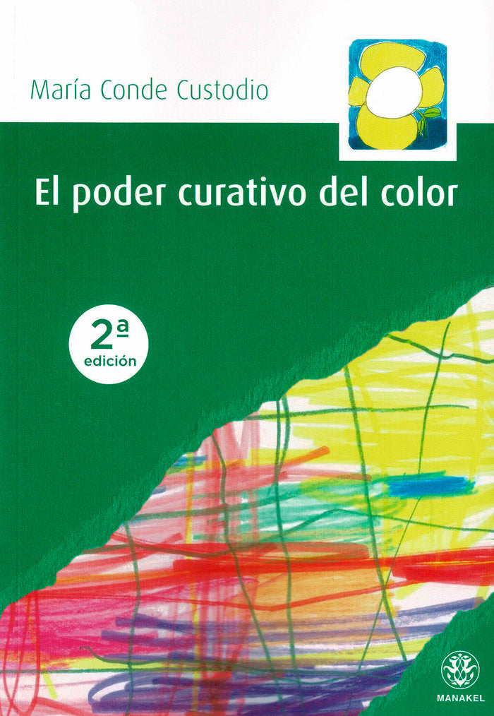 El poder curativo del color 2ª edición, de Conde Custodio, María | portada del libro