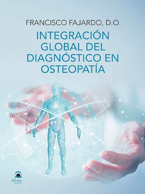 Integración global del diagnóstico en osteopatía, de Fajardo Ruiz, Francisco | portada del libro
