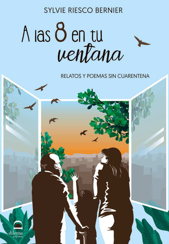 A las 8 en tu ventana, de Riesco Bernier, Sylvie | portada del libro