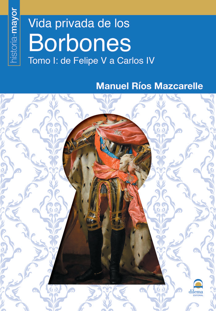 Vida Privada de los Borbones, de Ríos Mazcarelle, Manuel | portada del libro