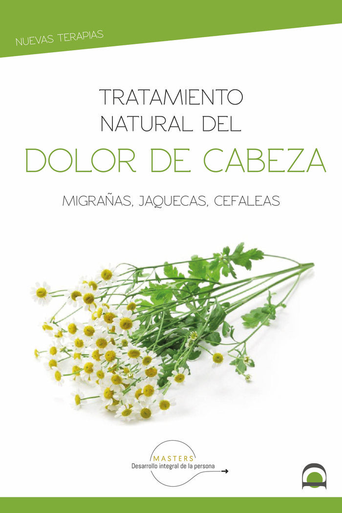 Tratamiento natural dolor de cabeza, de Desarrollo integral de la persona, Masters | portada del libro