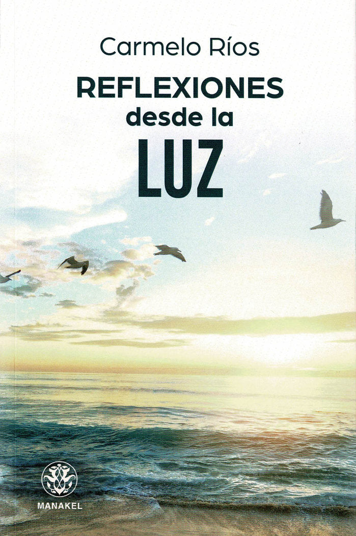 REFLEXIONES DESDE LA LUZ, de Ríos, Carmelo | portada del libro