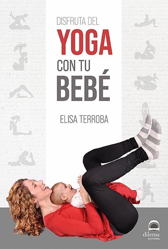 Disfruta del yoga con tu bebé, de Terroba, Elisa | portada del libro