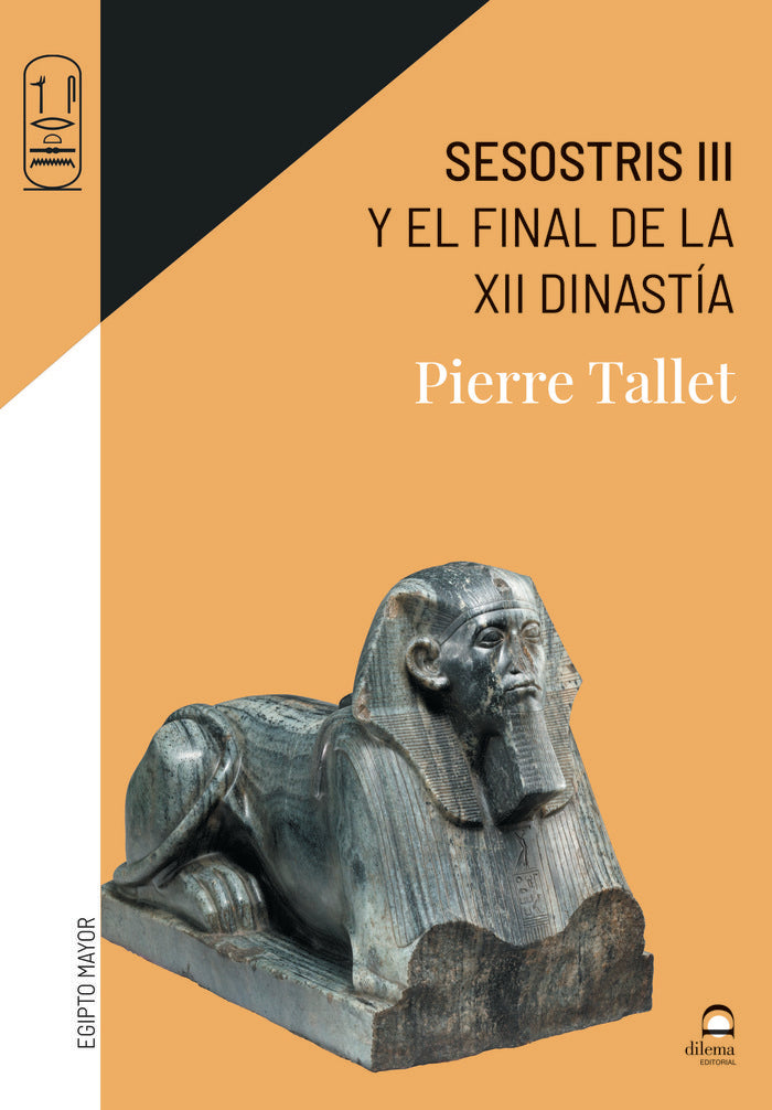 Sesostris III y el final de la XII Dinastía, de Tallet, Pierre | portada del libro
