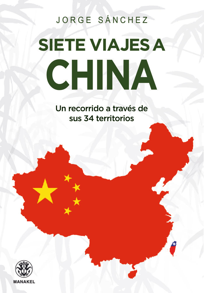 Siete viajes a China, de Sánchez, Jorge | portada del libro