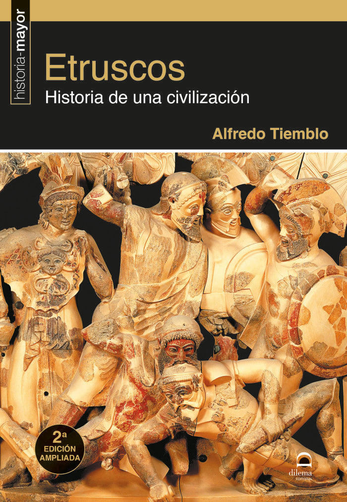 Etruscos. Historia de una civilizaci?n (2? edici?n ampliada), de Tiemblo Magro, Alfredo | portada del libro