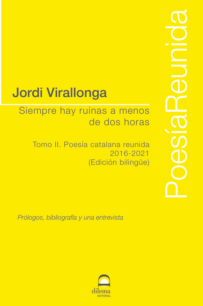 Siempre hay ruinas a menos de dos horas. Tomo II, de Virallonga, Jordi | portada del libro