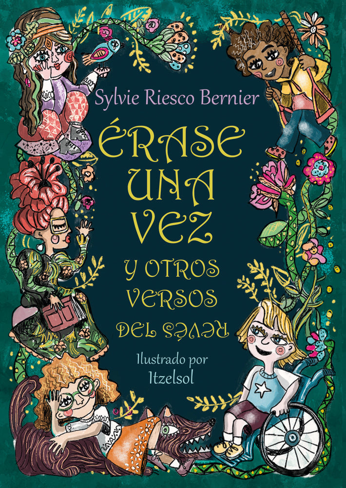 Érase una vez y otros versos del revés, de Riesco Bernier, Sylvie | portada del libro