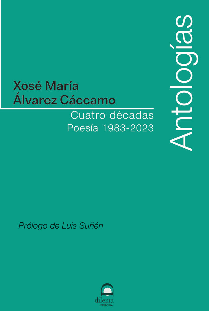 Cuatro décadas, de Álvarez Cáccamo, Xosé María | portada del libro