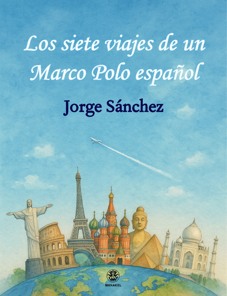 Los siete viajes de un Marco Polo español, de Sánchez, Jorge | portada del libro