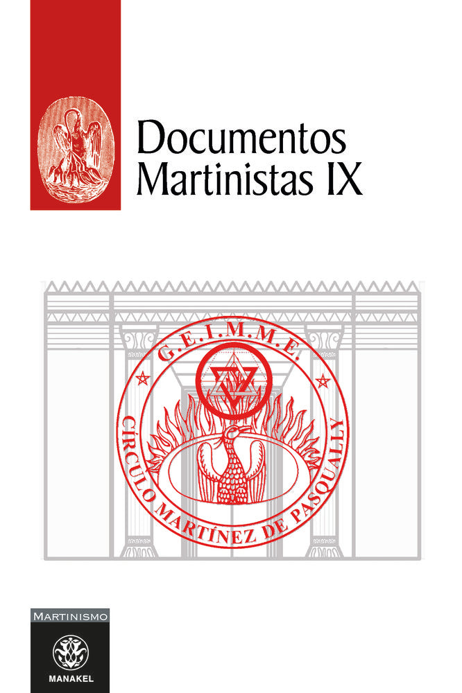 Documentos Martinistas IX, de Grupo de Estudios e Investigaciones Martinistas & Martinezistas de España, G.E.I.M.M.E. | porta
