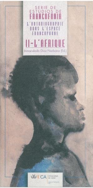 L'autobiographie dans l'espace francophone. II. L'Afrique, de DIAZ NARBONA | portada del libro