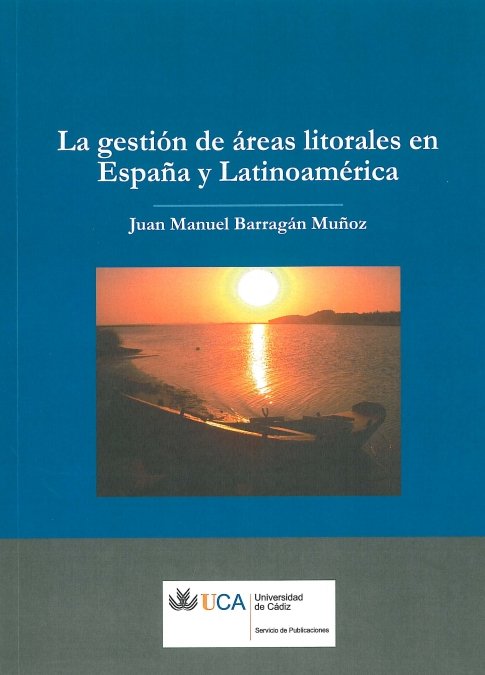 Gestión de las áreas litorales en España y Latinoamérica, La, de BARRAGAN MUÑOZ | portada del libro