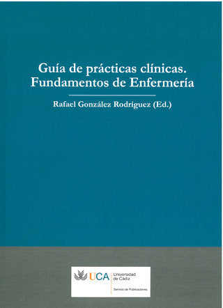 Gu¡a de prácticas cl¡nicas: fundamentos de enfermer¡a, de GONZALEZ RODRIGUEZ | portada del libro