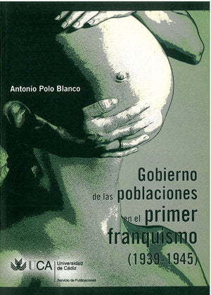 Gobierno de las poblaciones en el primer franquismo, de POLO BLANCO | portada del libro