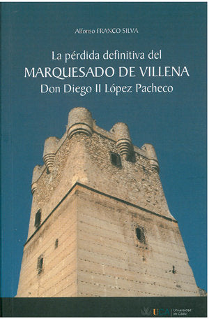 Pérdida definitiva del Marquesado de Villena, la, de FRANCO SILVA | portada del libro
