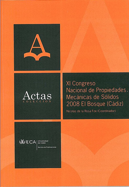 Congreso nacional de propiedades mecánicas de sólidos, nº 11, 2008, de ROSA FOX DE LA | portada del libro