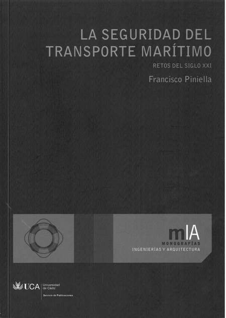 La seguridad del transporte marítimo, de Piniella Corbacho, Francisco | portada del libro