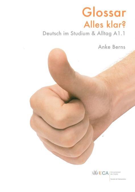 Glossar. Alles klar? Deutsch im Studium und Alltag A1.1, de Berns | portada del libro