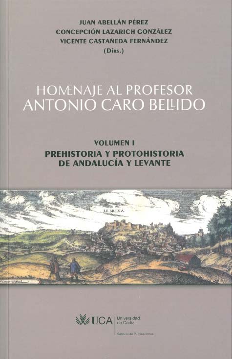 Homenaje al profesor Antonio Caro Bellido.Volumen I: Prehistoria y protohistoria de Andalucía y Leva, de Abellán Pérez | port