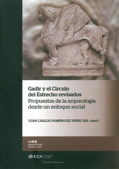 Gadir y el Círculo del Estrecho revisados. Propuestas de la arqueología desde un enfoque social, de Varios autores | portada 
