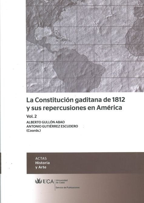 La Constitución gaditana de 1812 y sus repercusiones en América, vol. 2, de Varios autores | portada del libro
