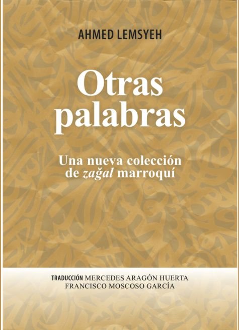 Otras palabras. Una nueva colección de zagal marroquí, de Lemsyeh, Ahmed | portada del libro