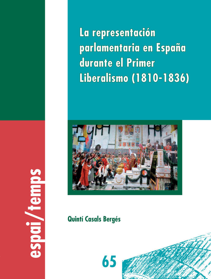 La representación parlamentaria en España durante el Primer Liberalismo (1810-1836), de Casals Bergés, Quintí | portada del l