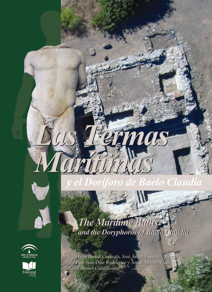 Las Termas Marítimas y el Dorífero de Baelo Claudia, de BERNAL CASASOLA, DARIO | portada del libro