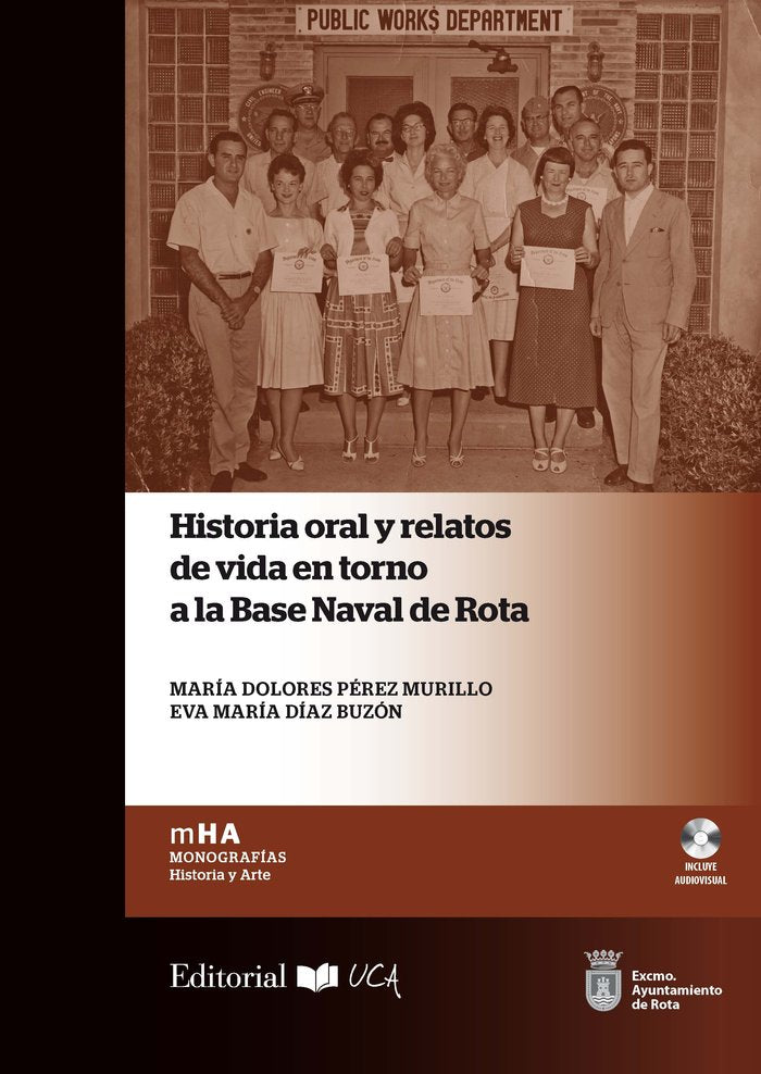Historia oral y relatos de vida en torno a la Base Naval de Rota, de Pérez Murillo, María Dolores | portada del libro