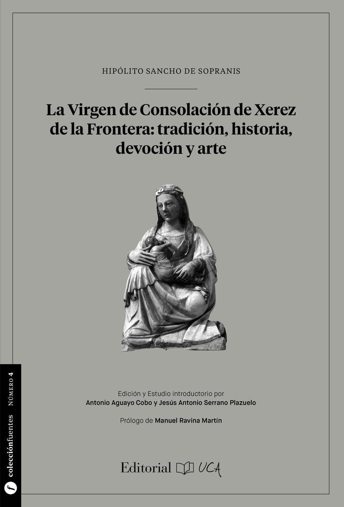 La virgen de Consolación de Xerez de la Frontera: tradición, historia,devoción y arte., de HIPOLITO SANCHO DE SOPRANIS | port