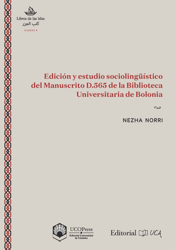 Edición y estudio sociolingüístico del Manuscrito D.565 de la Biblioteca Universitaria de Bolonia, de Norri Norri | portada d