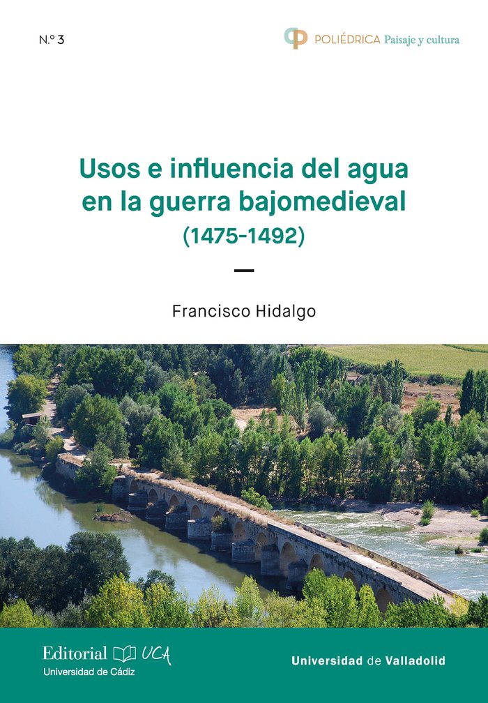 Usos e influencia del agua en la guerra bajomedieval (1475-1492), de Hidalgo Crespo, Francisco | portada del libro