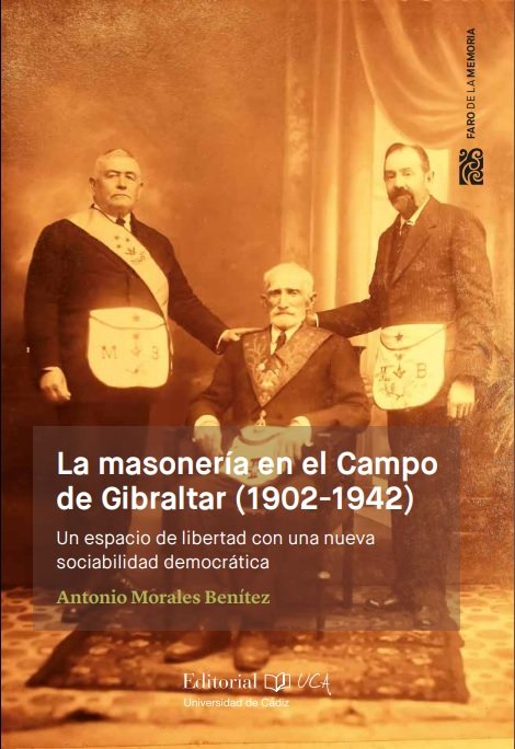 La masonería en el Campo de Gibraltar (1902-1942), de Morales Benítez, Antonio | portada del libro